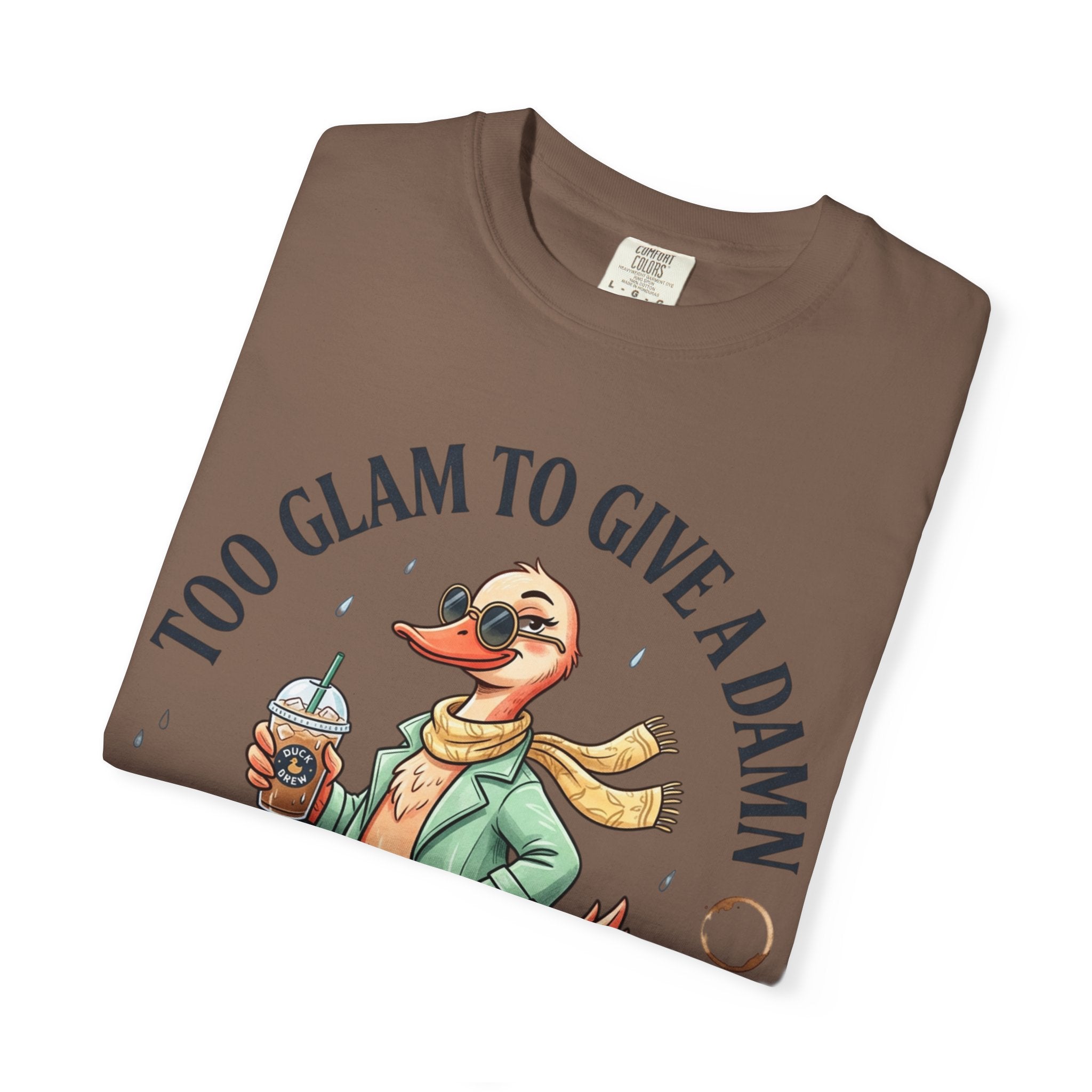 Duck Graphic T-Shirt — "Too Glam to Give a Damn" | No Ducks Given Back Print