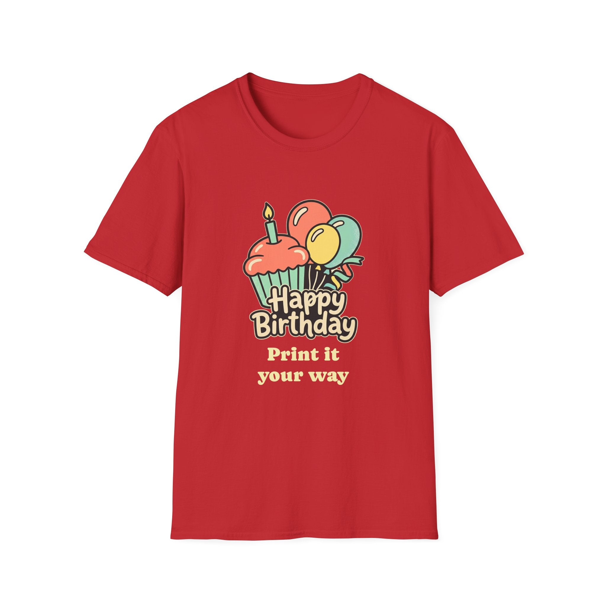 Birthday Cupcake T-Shirt — "Happy Birthday" with Balloons & "Happiness Over Perfection" Back