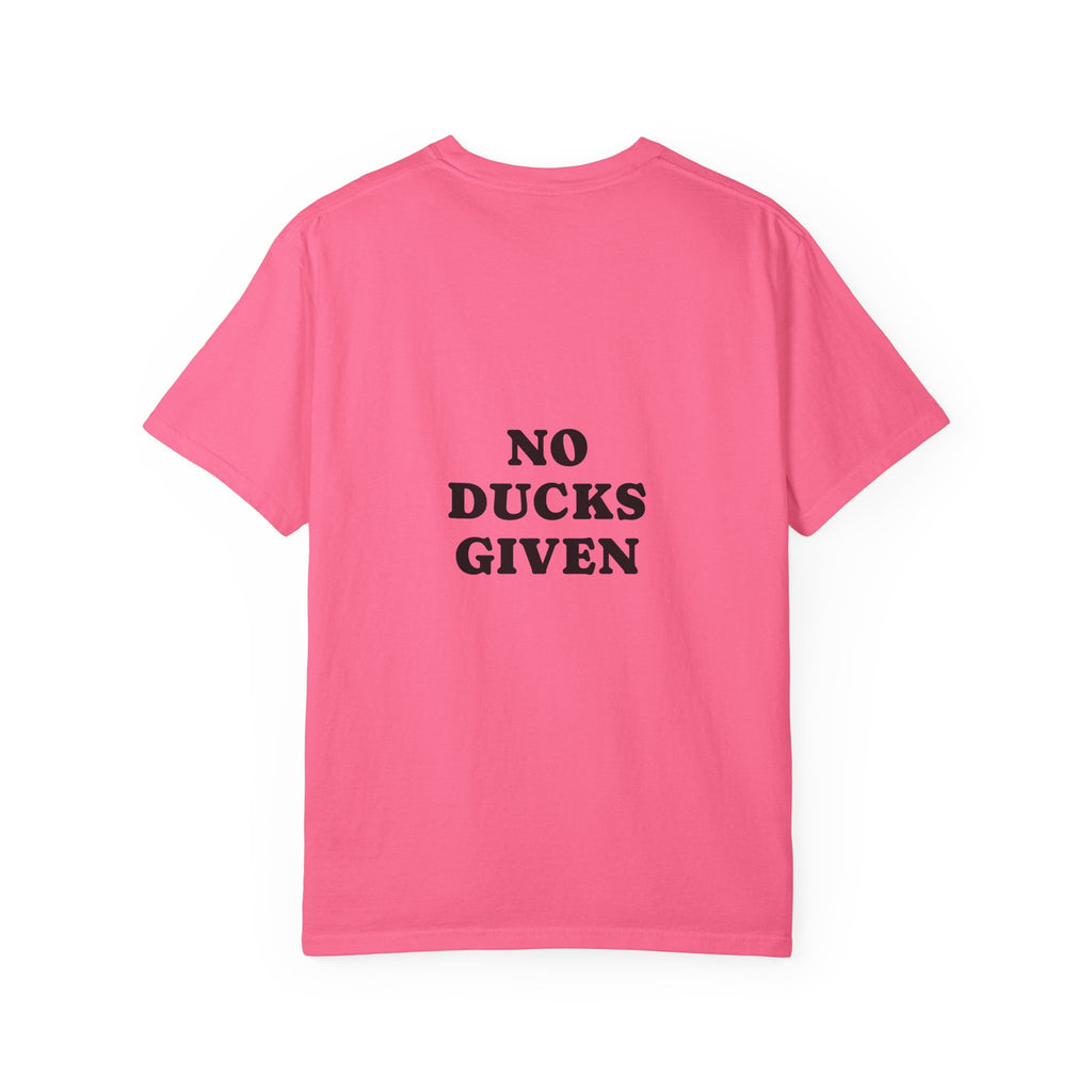 Duck Graphic T-Shirt — "Too Glam to Give a Damn" | No Ducks Given Back Print