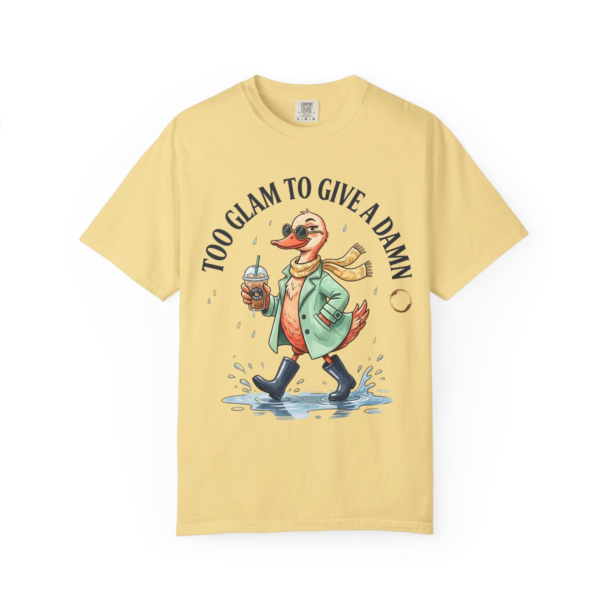 Duck Graphic T-Shirt — "Too Glam to Give a Damn" | No Ducks Given Back Print
