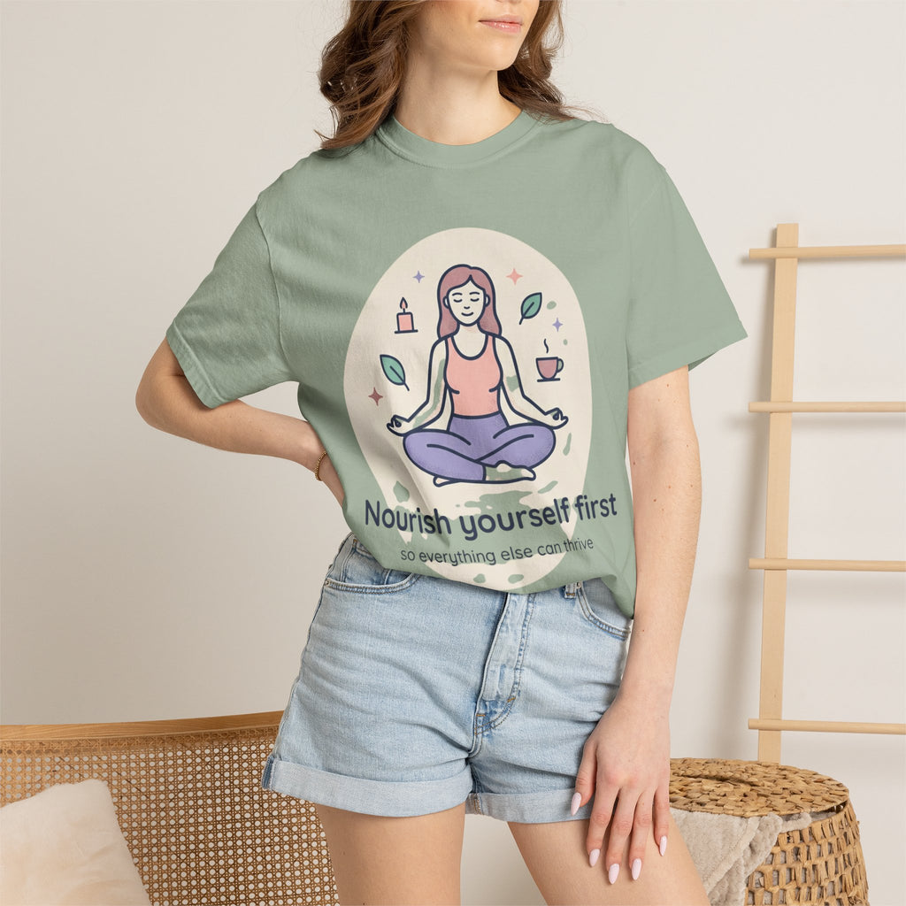 Self-Care T-Shirt — "Nourish Yourself First" Meditation Tee (Good Vibes Only)