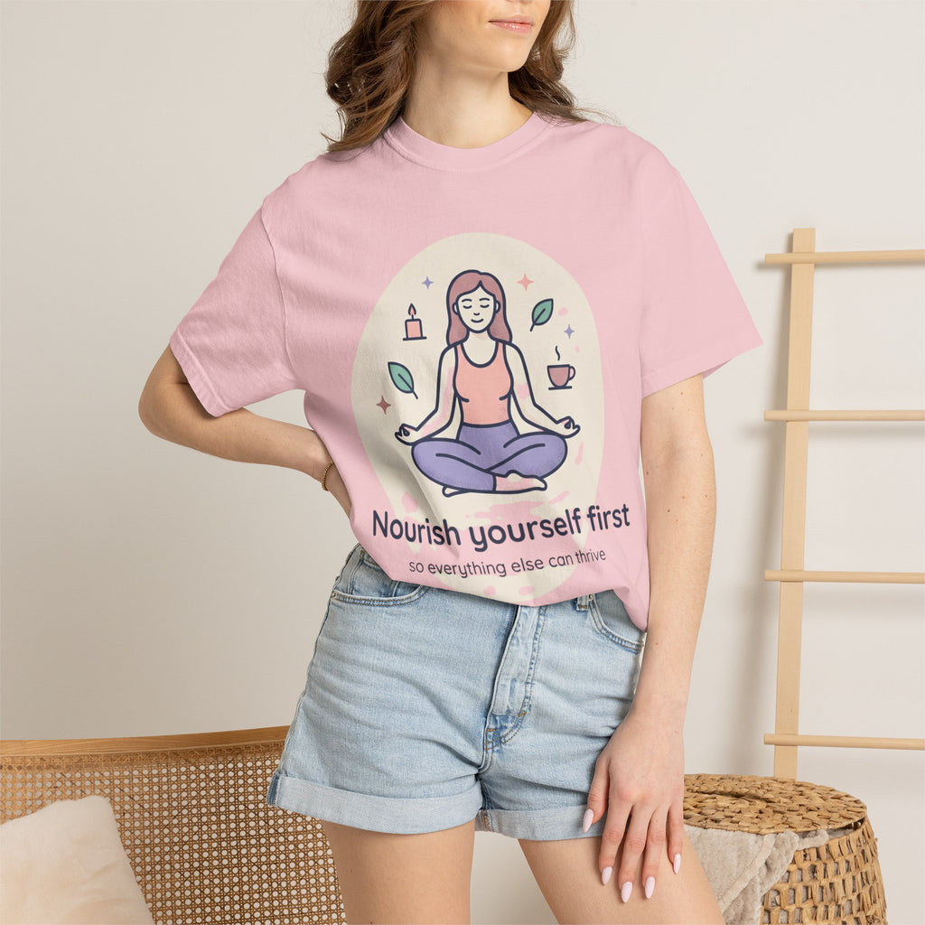 Self-Care T-Shirt — "Nourish Yourself First" Meditation Tee (Good Vibes Only)
