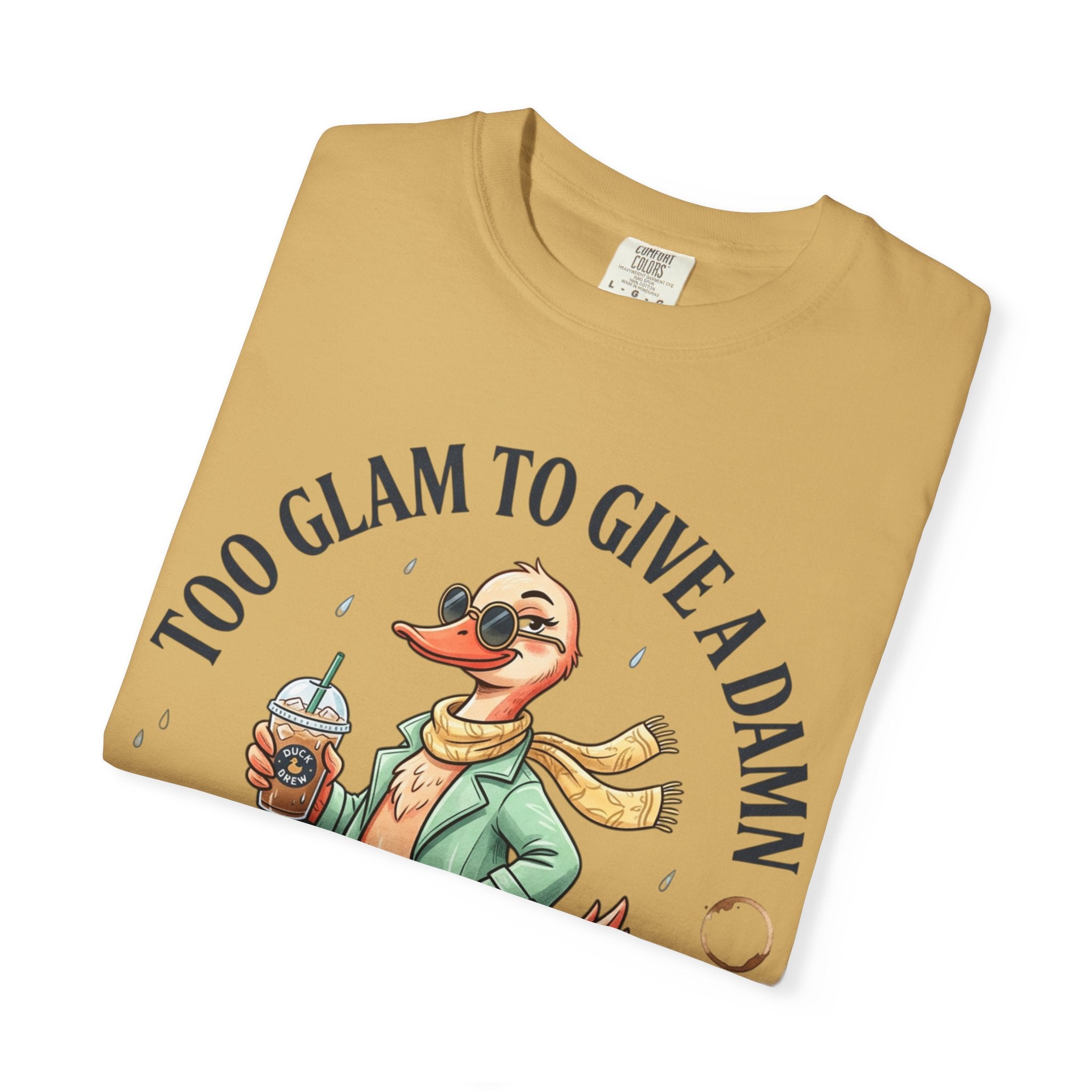 Duck Graphic T-Shirt — "Too Glam to Give a Damn" | No Ducks Given Back Print