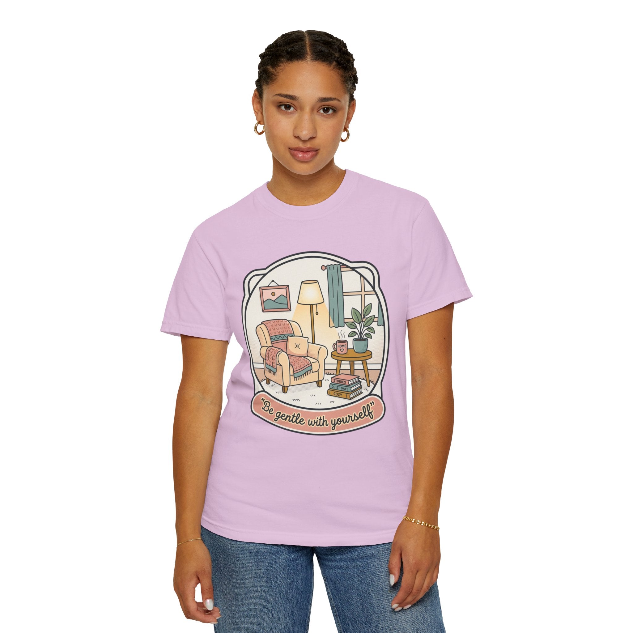 Be Gentle With Yourself T-Shirt — Cozy Living Room Self-Care Tee