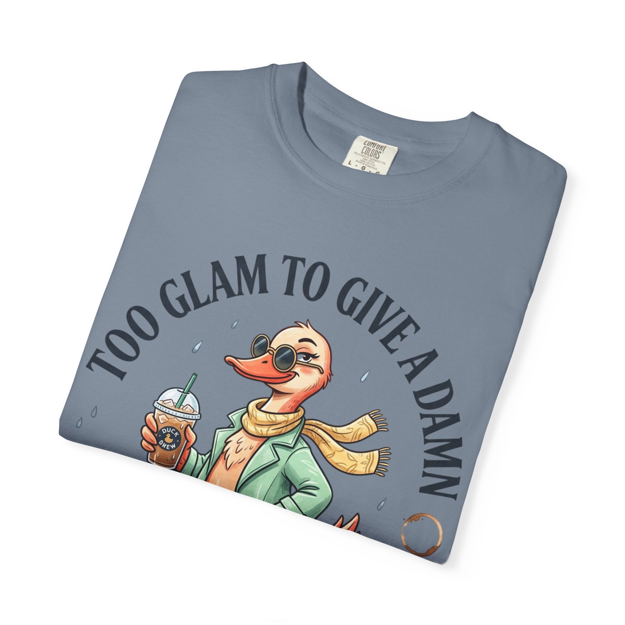 Duck Graphic T-Shirt — "Too Glam to Give a Damn" | No Ducks Given Back Print
