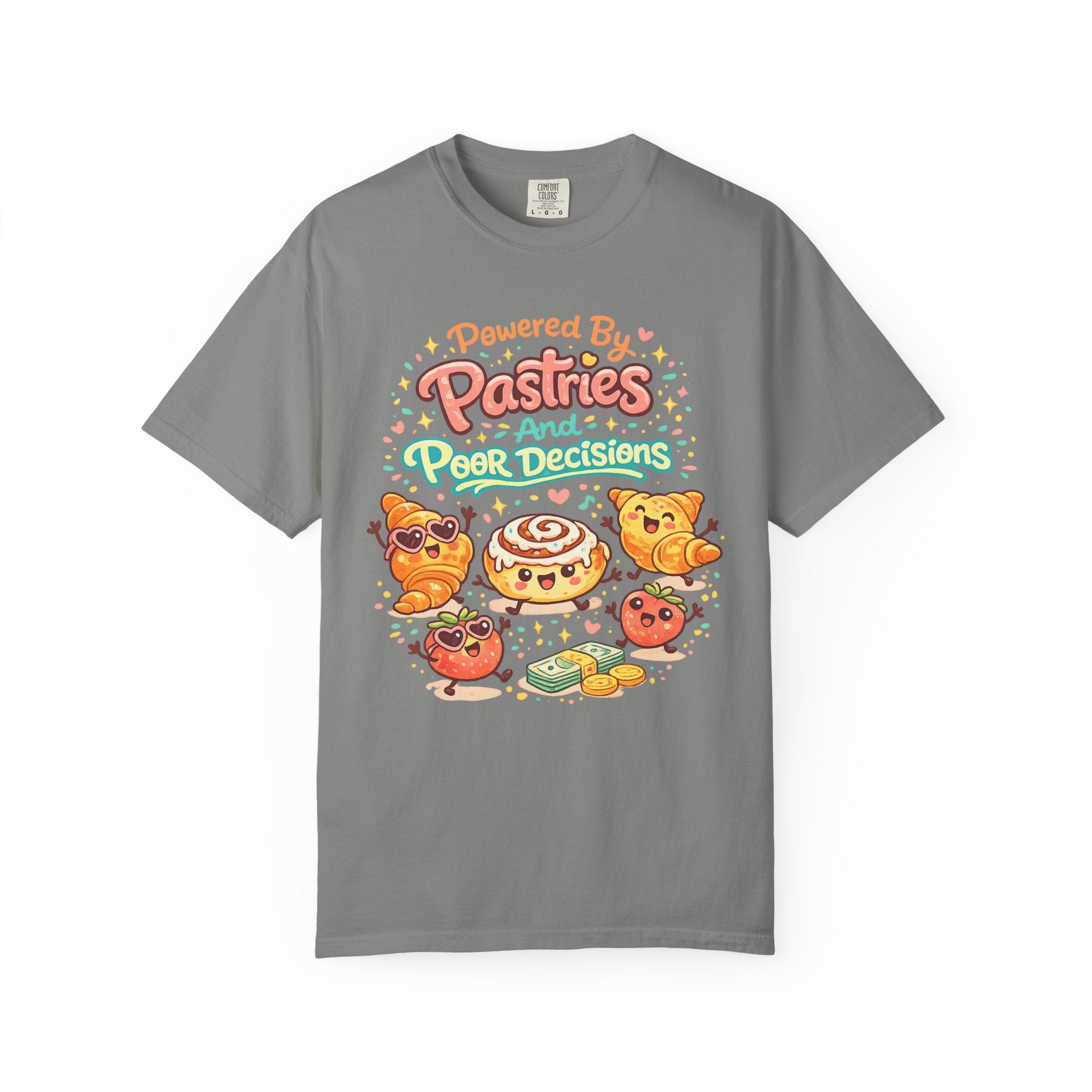 Pastry Power T-Shirt — “Powered by Pastries and Poor Decisions” Cute Baked Goods Graphic Tee