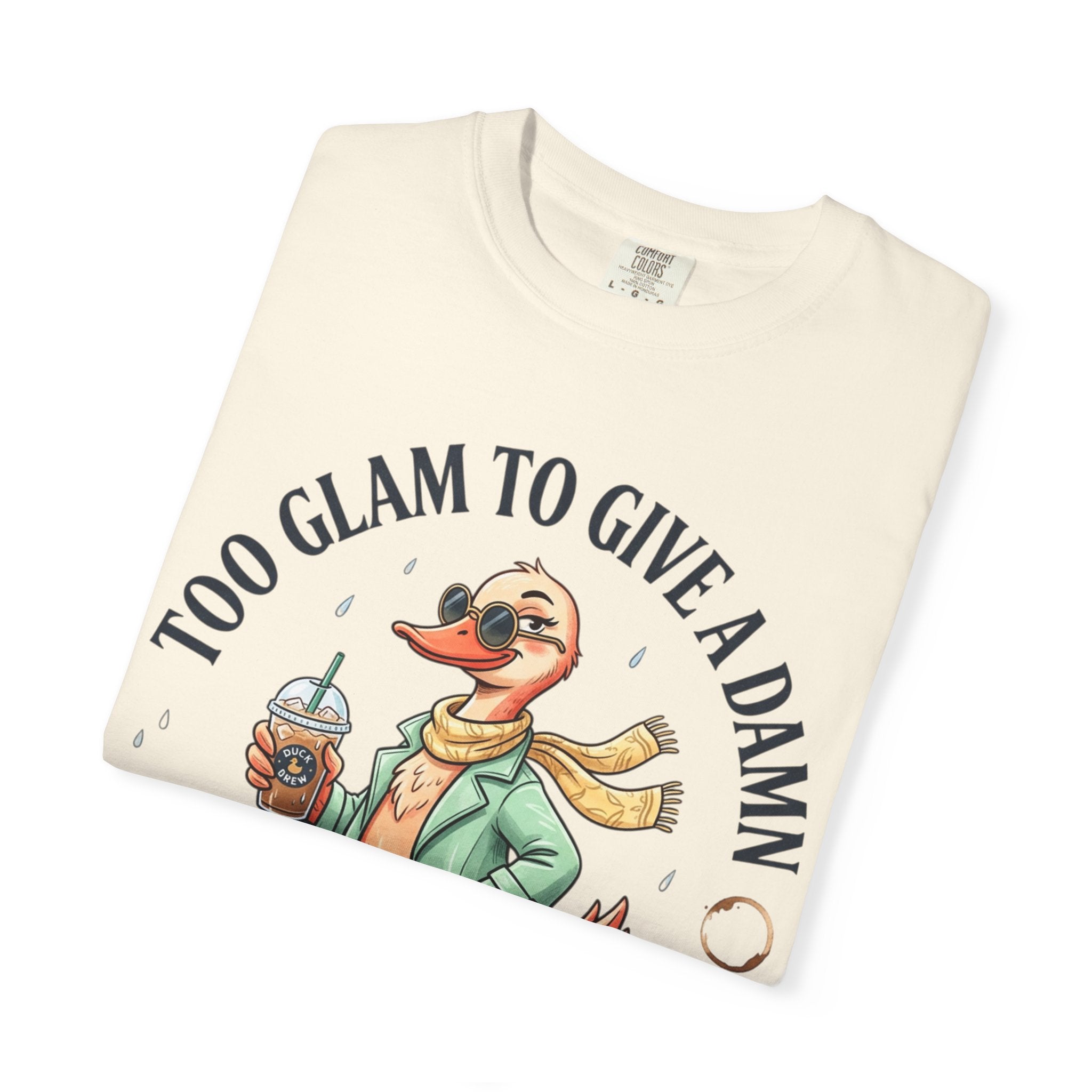Duck Graphic T-Shirt — "Too Glam to Give a Damn" | No Ducks Given Back Print