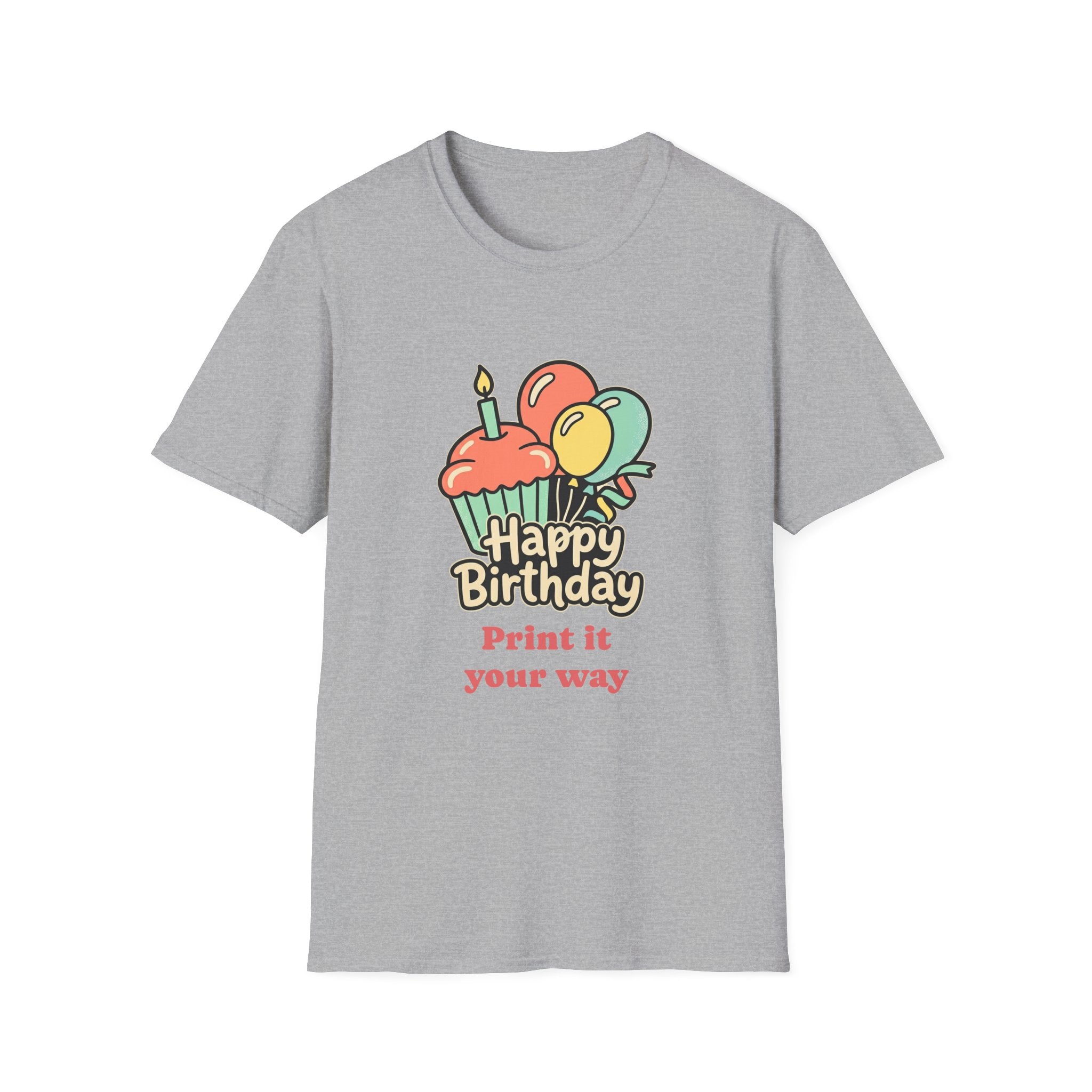 Birthday Cupcake T-Shirt — "Happy Birthday" with Balloons & "Happiness Over Perfection" Back