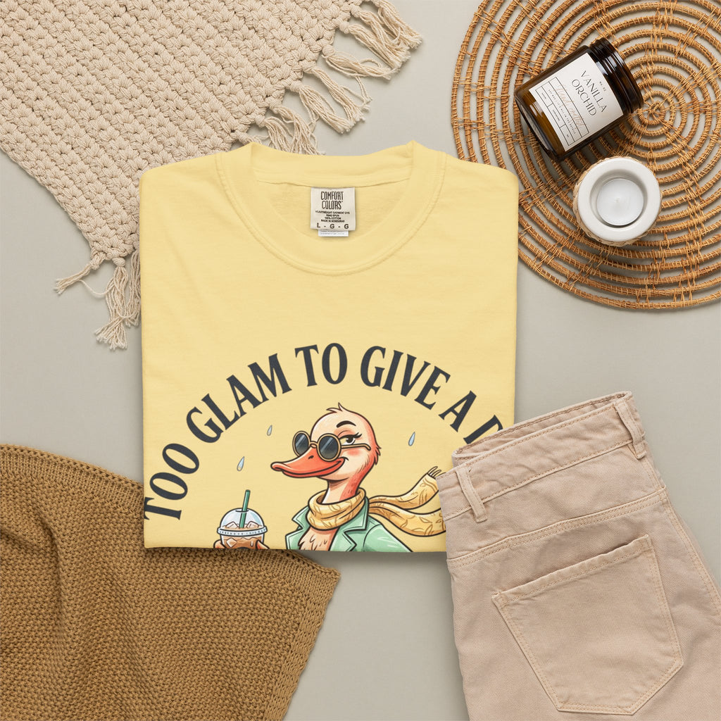 Duck Graphic T-Shirt — "Too Glam to Give a Damn" | No Ducks Given Back Print