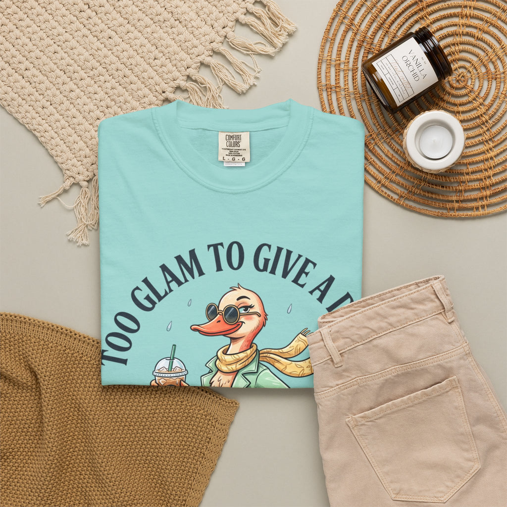 Duck Graphic T-Shirt — "Too Glam to Give a Damn" | No Ducks Given Back Print