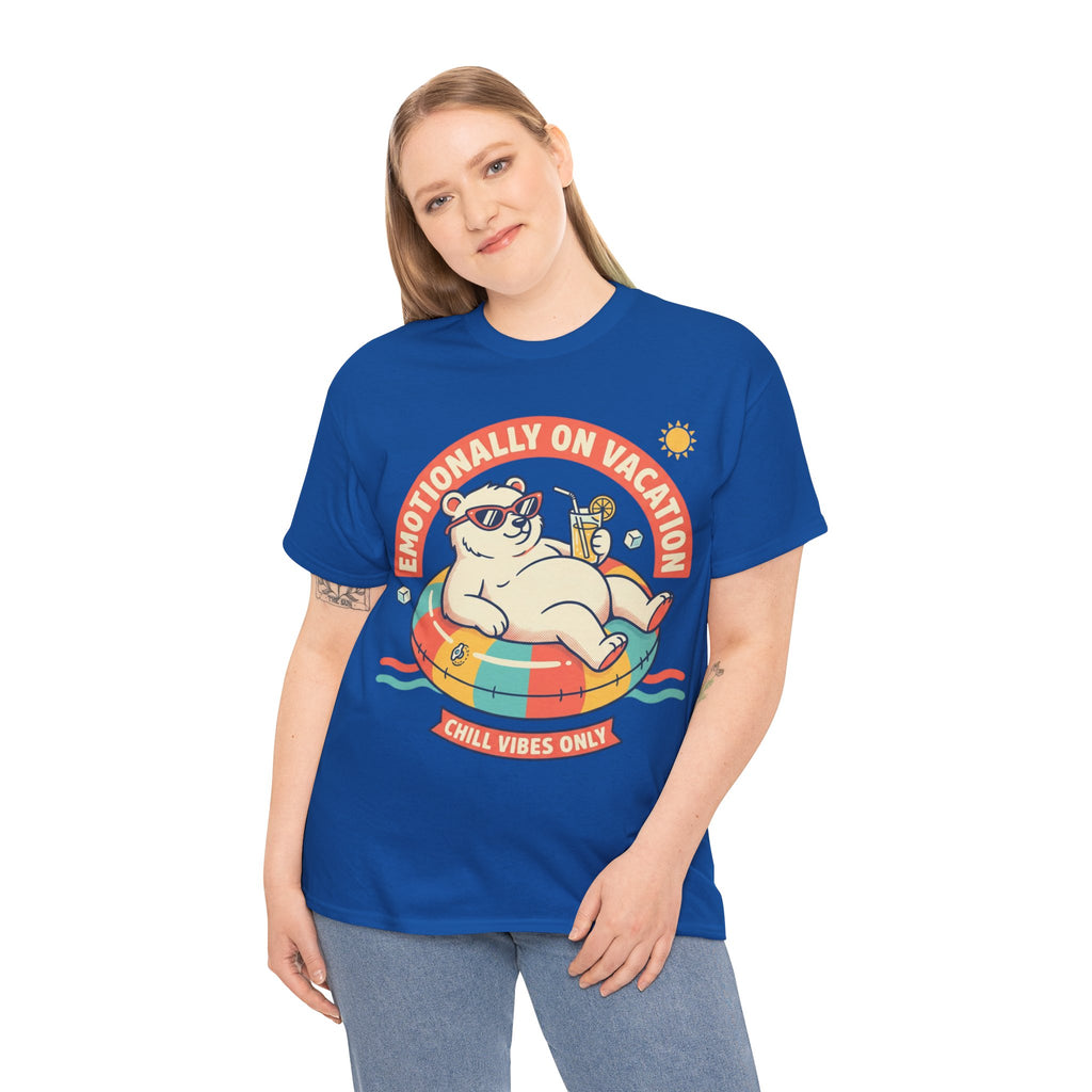 T-Shirt — "Emotionally On Vacation" Chill Vibes Tee (Back: Resting Rich Face)