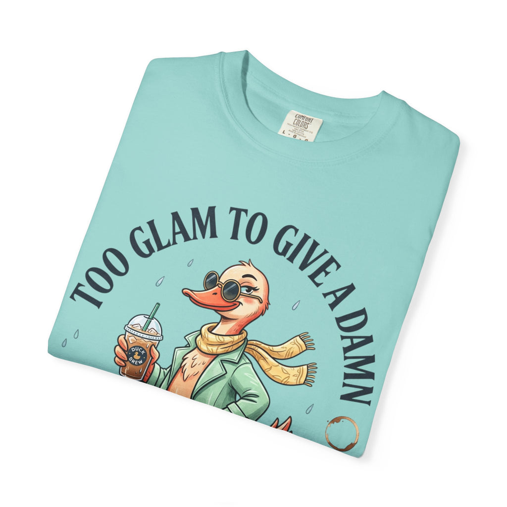 Duck Graphic T-Shirt — "Too Glam to Give a Damn" | No Ducks Given Back Print