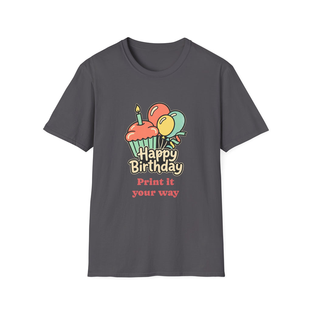 Birthday Cupcake T-Shirt — "Happy Birthday" with Balloons & "Happiness Over Perfection" Back