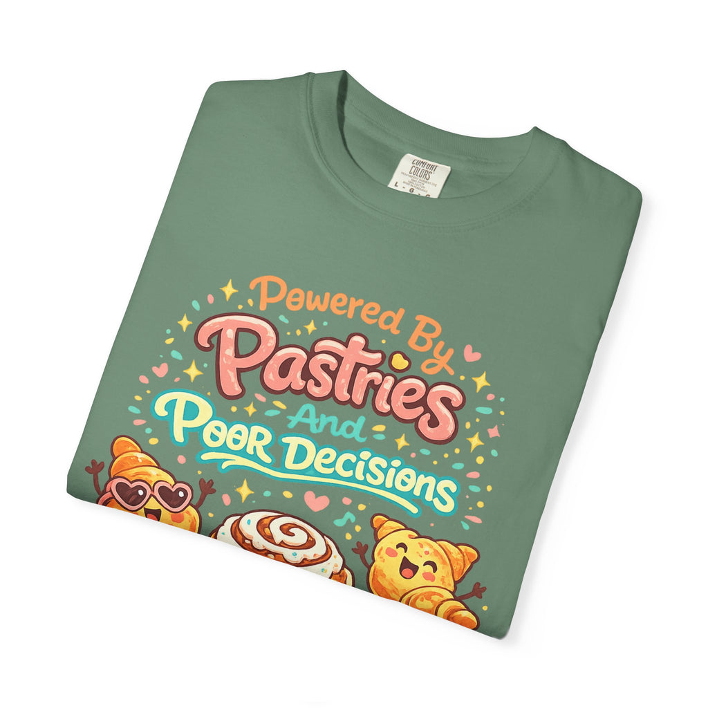 Pastry Power T-Shirt — “Powered by Pastries and Poor Decisions” Cute Baked Goods Graphic Tee