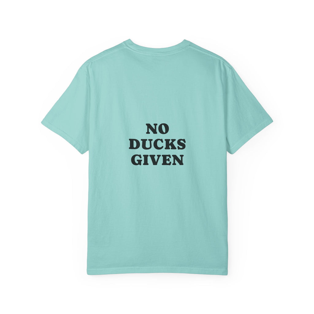 Duck Graphic T-Shirt — "Too Glam to Give a Damn" | No Ducks Given Back Print