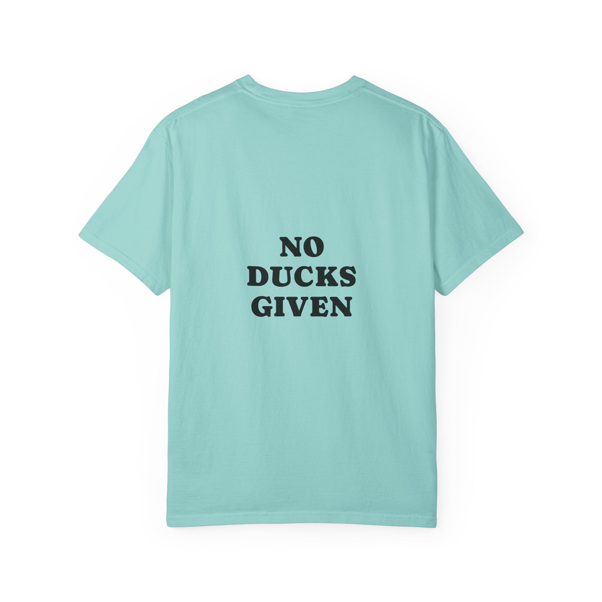 Duck Graphic T-Shirt — "Too Glam to Give a Damn" | No Ducks Given Back Print