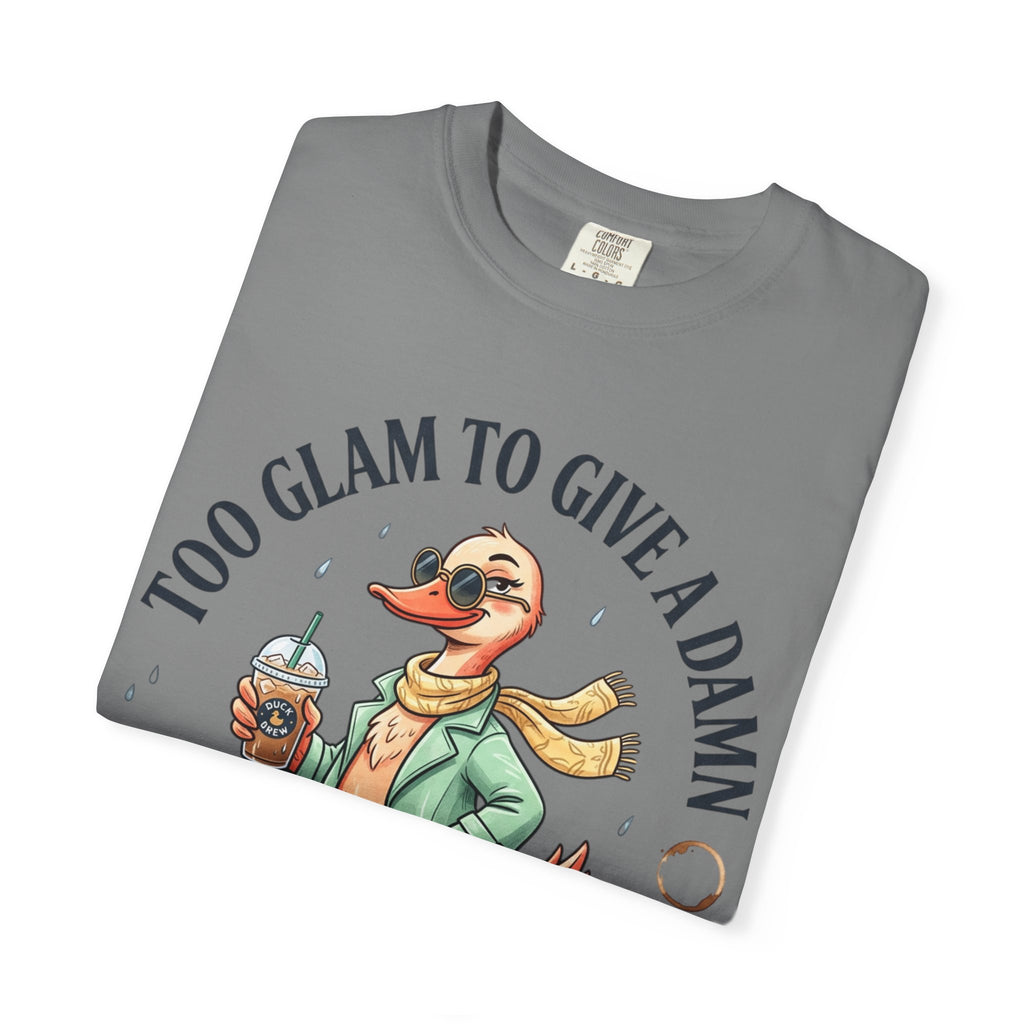 Duck Graphic T-Shirt — "Too Glam to Give a Damn" | No Ducks Given Back Print