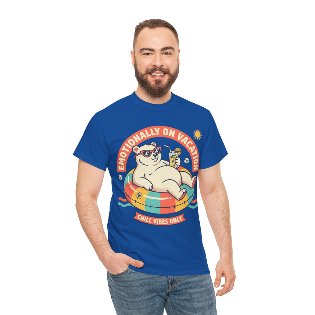 T-Shirt — "Emotionally On Vacation" Chill Vibes Tee (Back: Resting Rich Face)