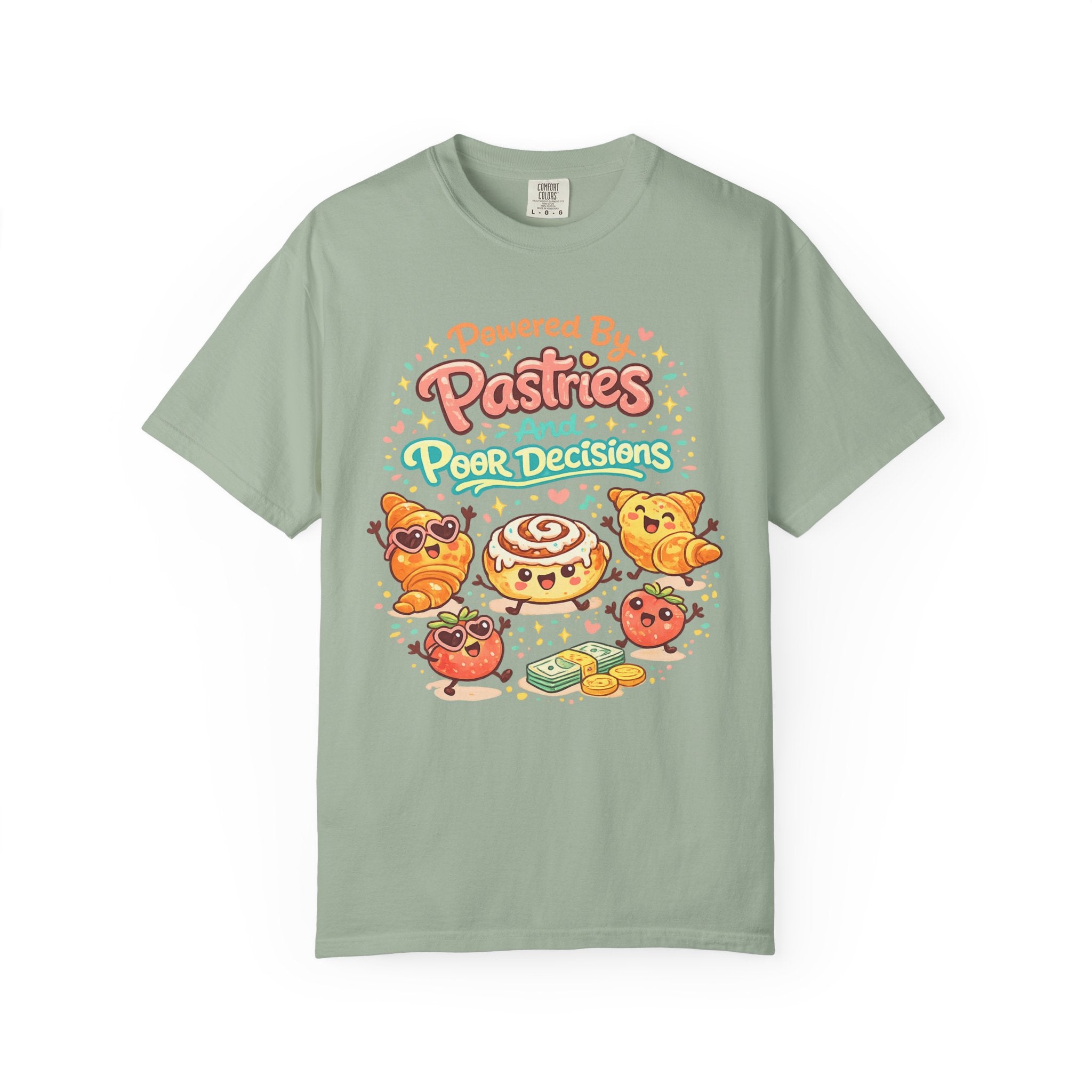 Pastry Power T-Shirt — “Powered by Pastries and Poor Decisions” Cute Baked Goods Graphic Tee