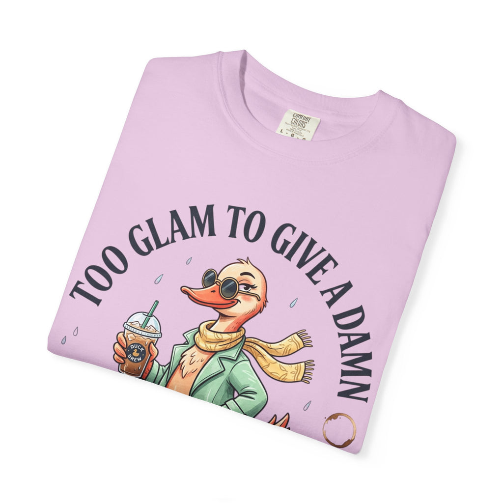 Duck Graphic T-Shirt — "Too Glam to Give a Damn" | No Ducks Given Back Print