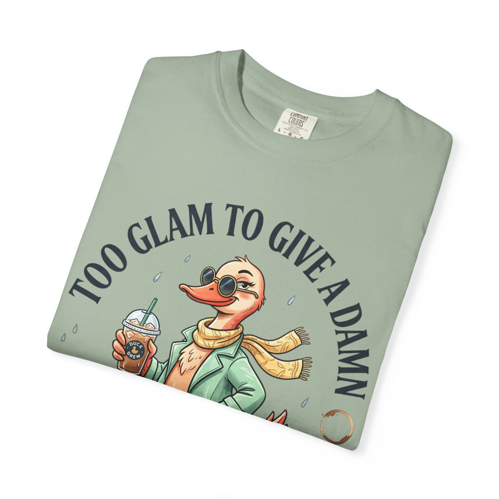 Duck Graphic T-Shirt — "Too Glam to Give a Damn" | No Ducks Given Back Print
