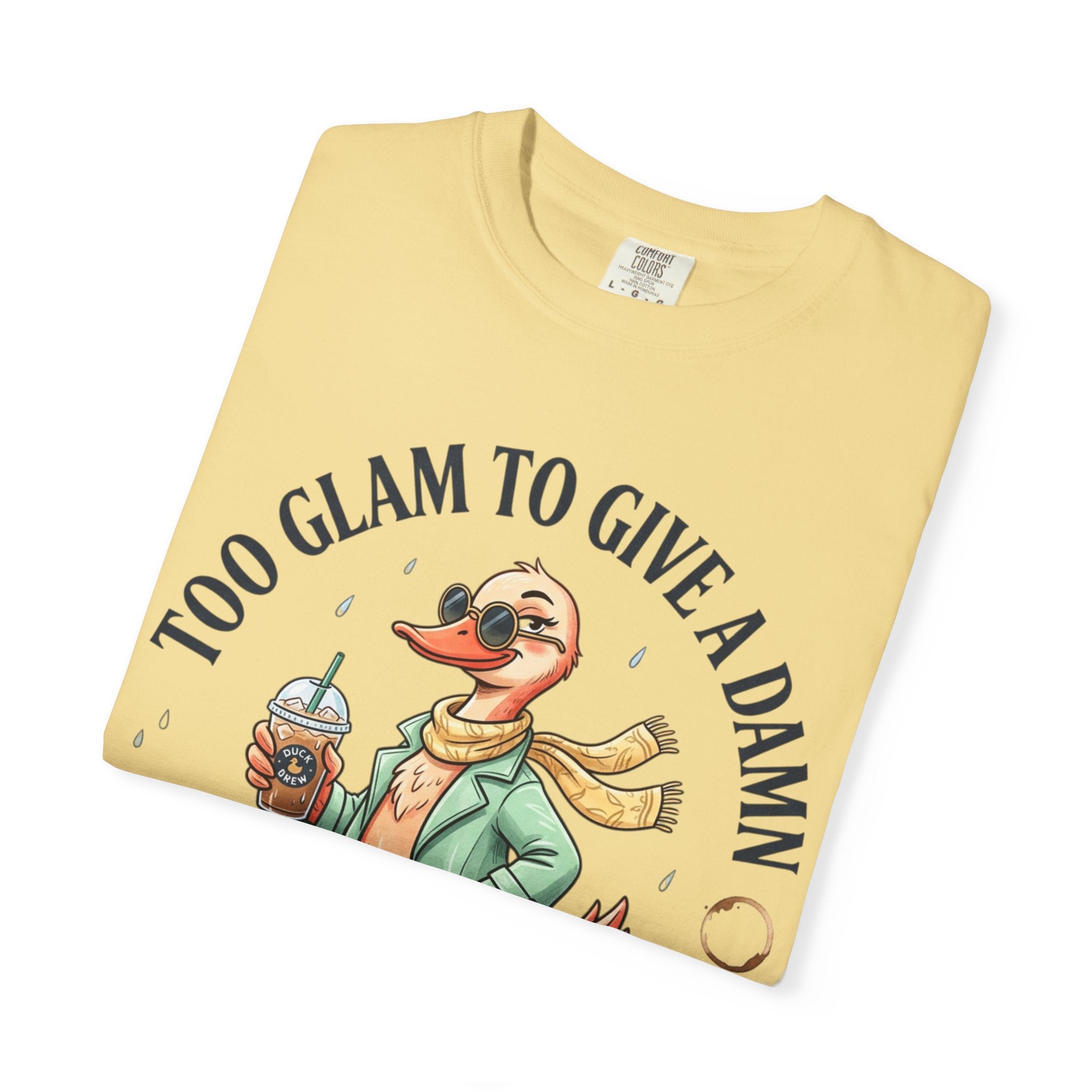 Duck Graphic T-Shirt — "Too Glam to Give a Damn" | No Ducks Given Back Print
