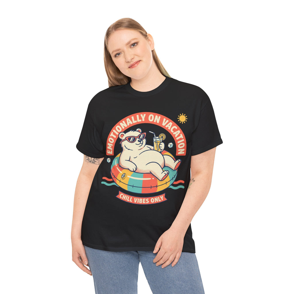 T-Shirt — "Emotionally On Vacation" Chill Vibes Tee (Back: Resting Rich Face)