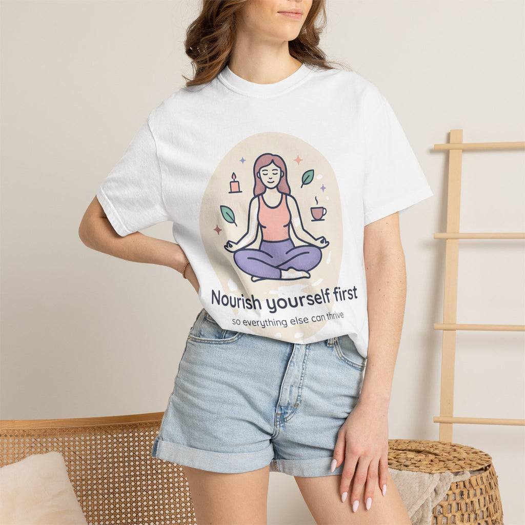 Self-Care T-Shirt — "Nourish Yourself First" Meditation Tee (Good Vibes Only)