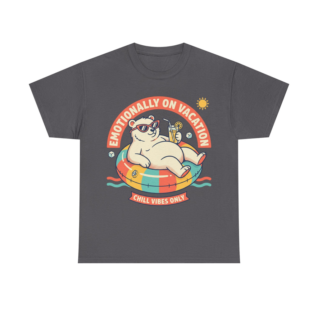 T-Shirt — "Emotionally On Vacation" Chill Vibes Tee (Back: Resting Rich Face)