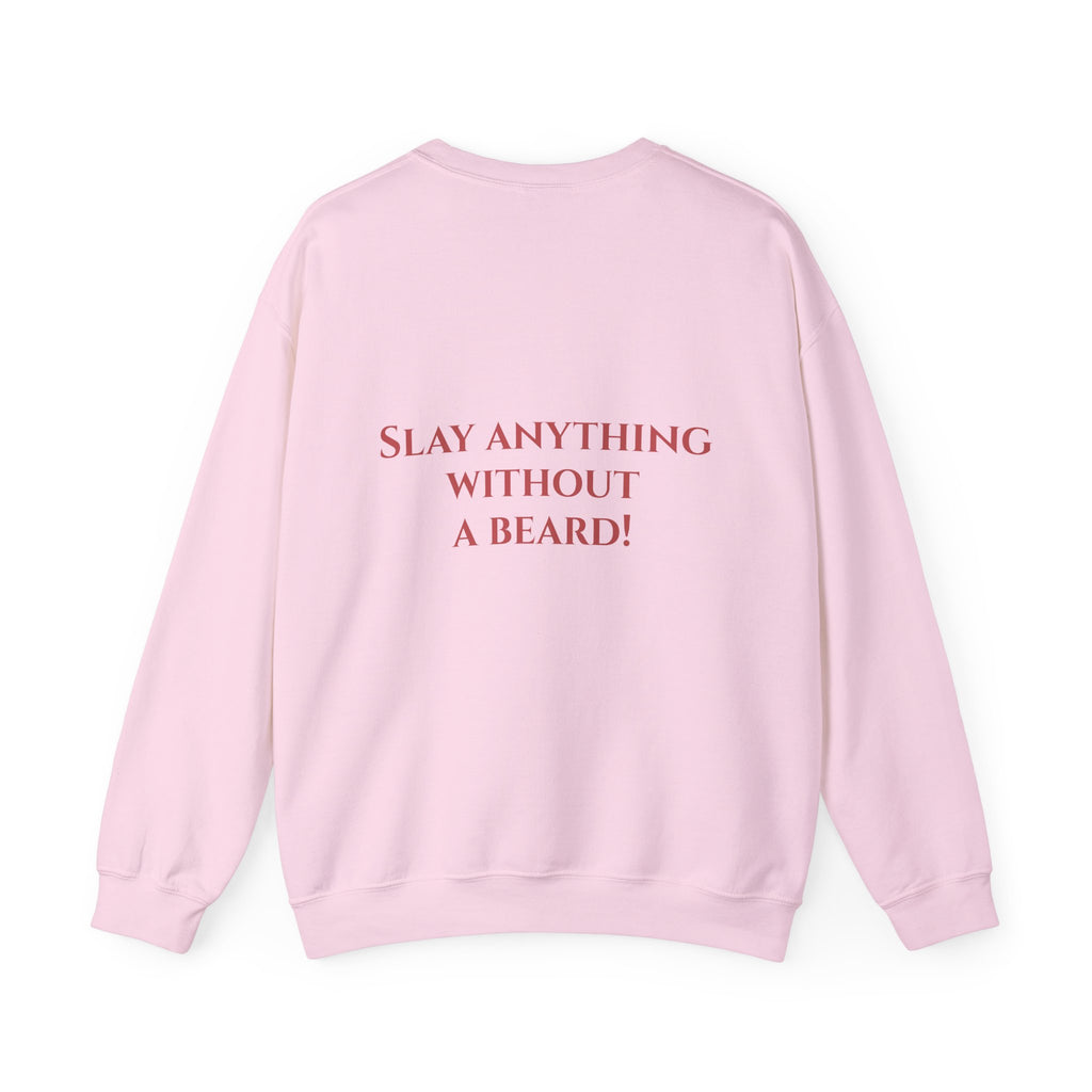 Dwarven Warrior Sweatshirt - "That's a Grudgin'" with "Slay Anything Without a Beard!"